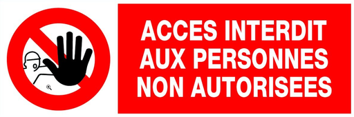 Panneau Accès interdit aux personnes non autorisées - Rigide 450x150mm [Lot de 3]